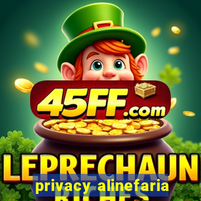 privacy alinefaria